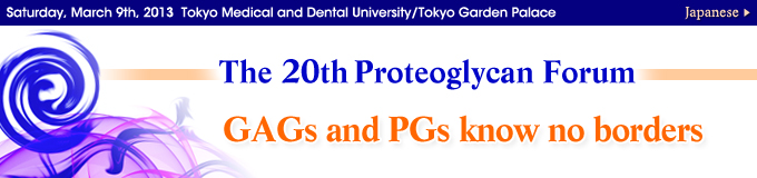 The 20th Proteoglycan Forum